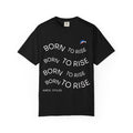 AURIX Styles- Born To Rise Tee