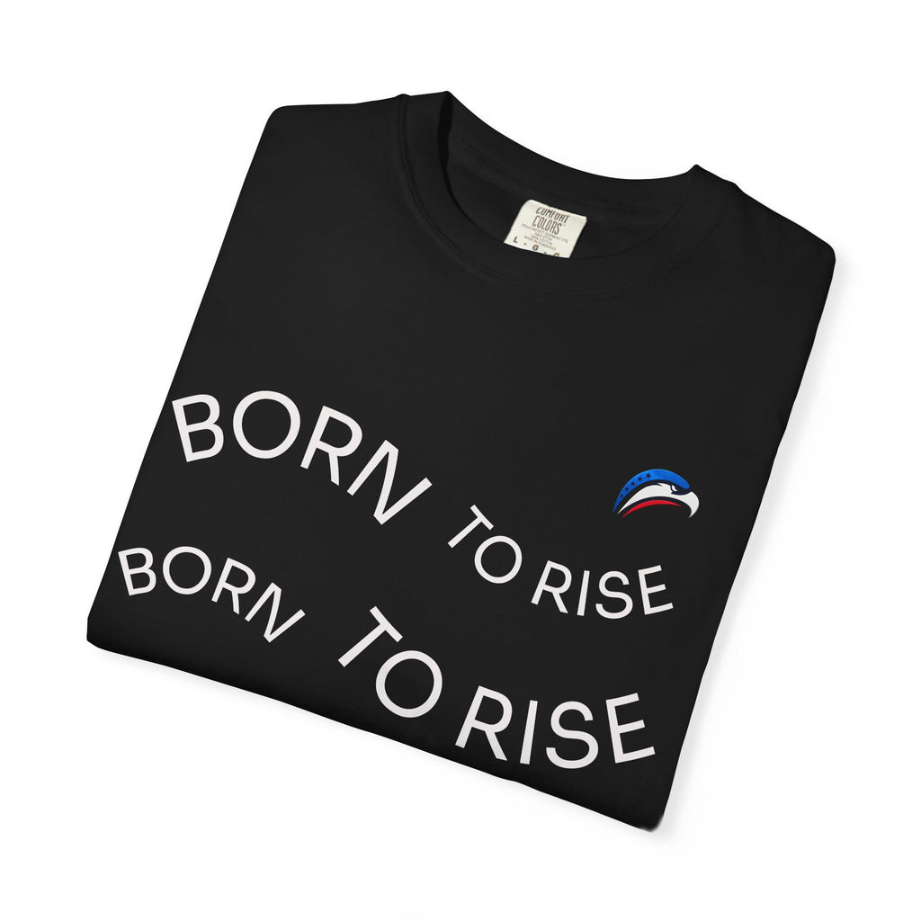 Born To Rise Tee